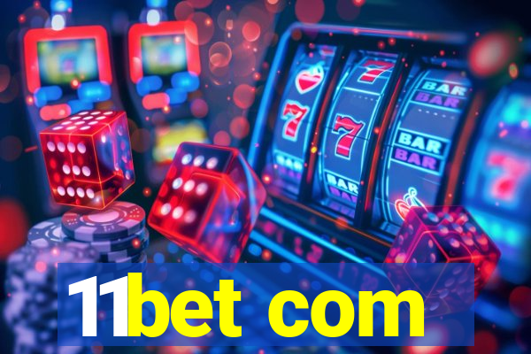 11bet com